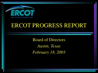 ERCOT PROGRESS REPORT