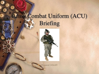Army Combat Uniform (ACU) Briefing