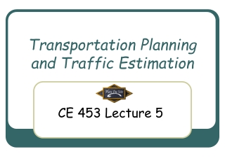 Transportation Planning and Traffic Estimation