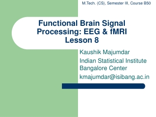 Functional Brain Signal Processing: EEG &amp; fMRI Lesson 8