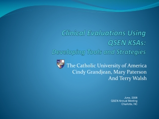 Clinical Evaluations Using  QSEN KSAs:  Developing  Tools and Strategies