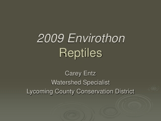 2009 Envirothon Reptiles