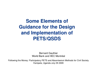 Some Elements of Guidance for the Design and Implementation of PETS/QSDS