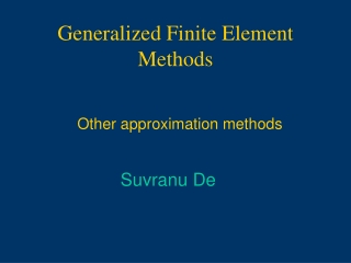 Generalized Finite Element Methods