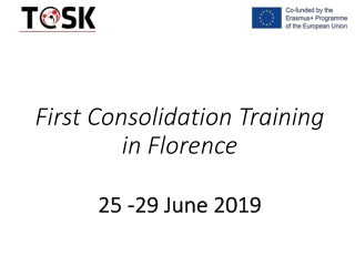 First Consolidation Training   in Florence  25 -29 June 2019