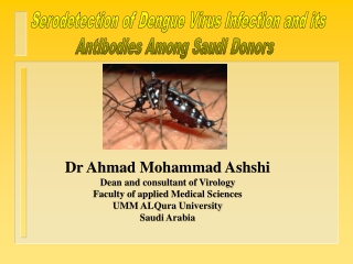 Serodetection of Dengue Virus Infection and its  Antibodies Among Saudi Donors