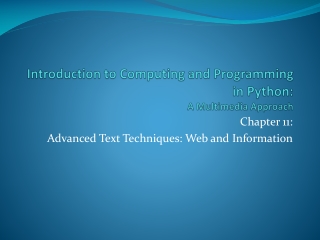 Introduction to Computing and Programming in Python:  A Multimedia Approach