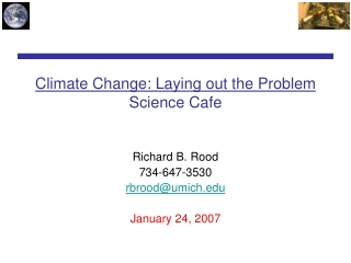 Climate Change: Laying out the Problem Science Cafe