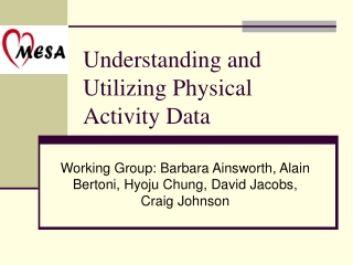 Understanding and Utilizing Physical Activity Data