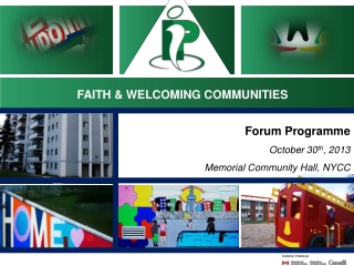 Forum Programme  October 30 th , 2013 Memorial Community Hall, NYCC