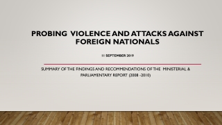 Probing   Violence and Attacks against Foreign  Nationals  11 September 2019