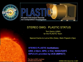 STEREO SWG:  PLASTIC STATUS  Toni Galvin (UNH) for the PLASTIC Team