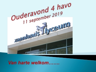 Ouderavond  4  havo 11  september  2019