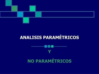 ANALISIS PARAMÉTRICOS