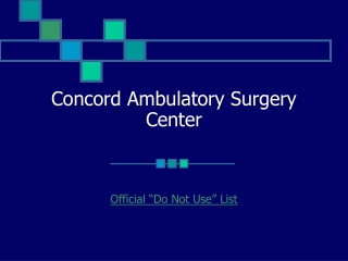 Concord Ambulatory Surgery Center