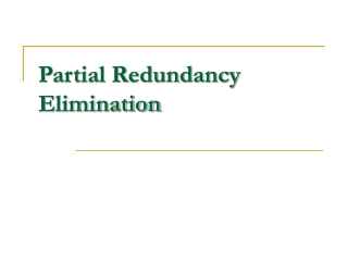 Partial Redundancy Elimination