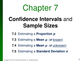 Chapter 7 Confidence Intervals  and  Sample Sizes