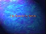 The Reactivity Series