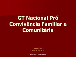 GT Nacional Pró Convivência Familiar e Comunitária