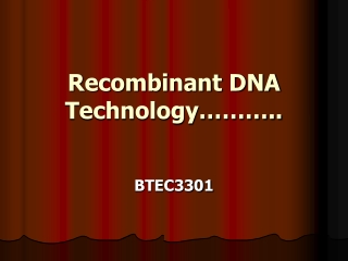 Recombinant DNA Technology………..