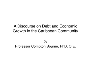 A Discourse on Debt and Economic Growth in the Caribbean Community