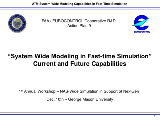 ATM System Wide Modeling Capabilities in Fast-Time Simulation