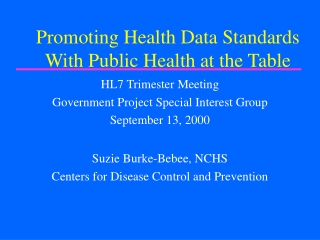 Promoting Health Data Standards   With Public Health at the Table