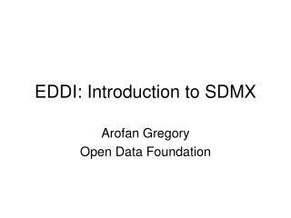 EDDI: Introduction to SDMX