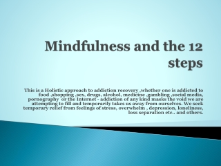Mindfulness and the 12 steps