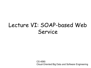 Lecture VI: SOAP-based Web Service