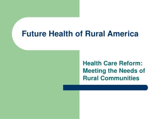 Future Health of Rural America