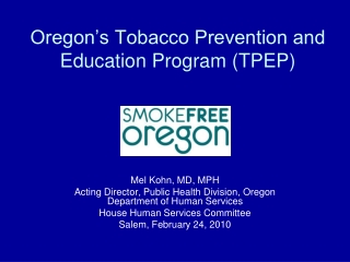 Oregon’s Tobacco Prevention and Education Program (TPEP)