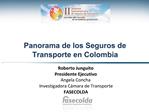 Panorama de los Seguros de Transporte en Colombia