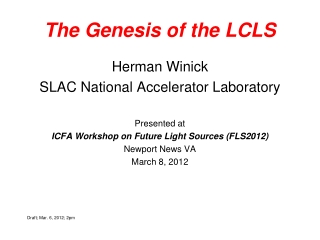 The Genesis of the LCLS