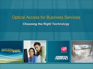 Optical Access for Business Services