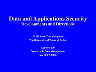 Data and Applications Security  Developments and Directions