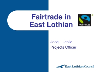 Fairtrade in East Lothian