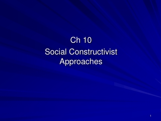 Ch 10 Social Constructivist Approaches