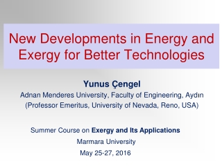 New Developments in Energy and Exergy for Better Technologies