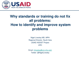 Why standards or training do not fix all problems:  How to identify and improve system problems