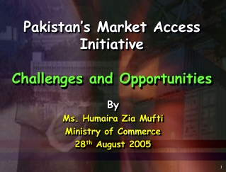 Pakistan’s Market Access Initiative Challenges and Opportunities