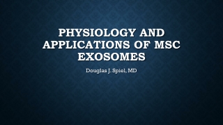 Physiology and Applications  of MSC Exosomes