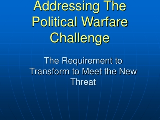 Addressing The Political Warfare Challenge