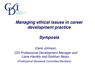 Managing ethical issues in career development practice Symposia