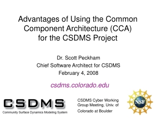 Advantages of Using the Common Component Architecture (CCA) for the CSDMS Project