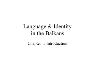 Language &amp; Identity  in the Balkans