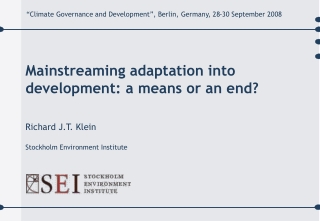 Mainstreaming adaptation into development: a means or an end?