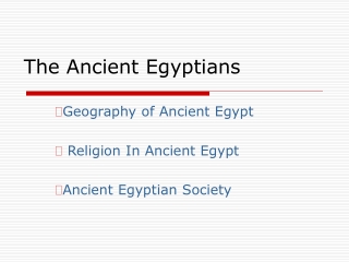 The Ancient Egyptians