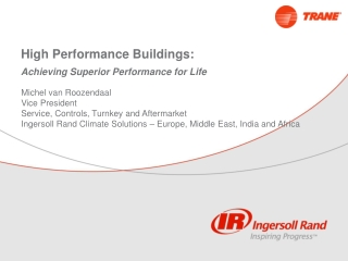 High Performance Buildings: Achieving Superior Performance for Life