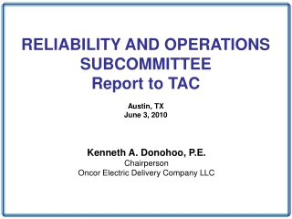RELIABILITY AND OPERATIONS SUBCOMMITTEE Report to TAC Austin, TX June 3, 2010